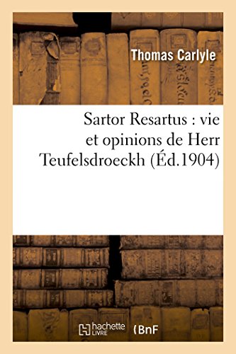 Sartor Resartus : vie et opinions de Herr Teufelsdroeckh (Litterature)